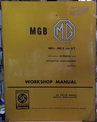 image of M. G. B.; Mk.I, Mk.II, and GT, Including Overdrive and Automatic Transmission Models
