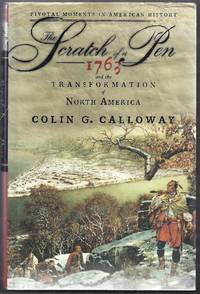 The Scratch of a Pen 1763 and the Transformation of North America