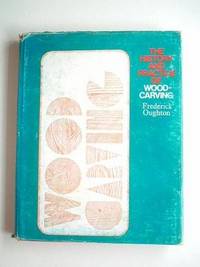 The History and Practice of Woodcarving