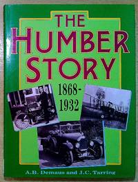 The Humber Story, 1868-1932