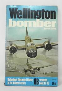 Wellington Bomber Ballantine's illustrated history of the violent century. Weapons book no. 38