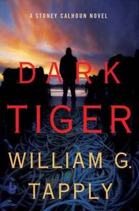 Dark Tiger : A Stoney Calhoun Novel