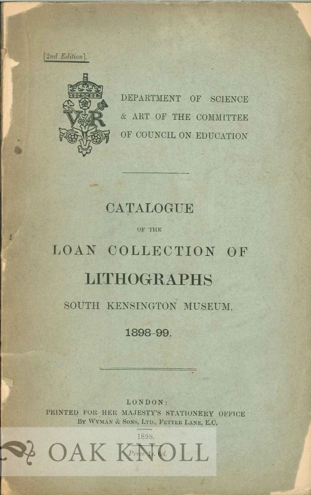 CATALOGUE OF THE LOAN COLLECTION OF LITHOGRAPHS SO