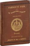 Fairmount Park and the International Exhibition at Philadelphia. Sixth edition