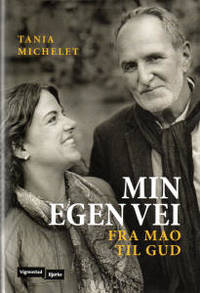 Min egen vei fra Mao til Gud