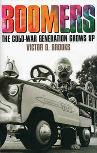 Boomers: The Cold-War Generation Grows Up