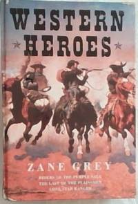 Western Heroes: Riders of the Purple Sage / The Last of the Plainsmen / Lone Star Ranger