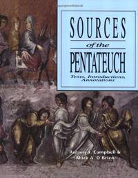 Sources of the Pentateuch: Text, Introduction, Annotations