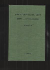 HAMILTON COUNTY, OHIO COURT and OTHER RECORDS; VOL. II by Cummins, Virginia Raymond (compiler) - 1967