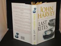 Last Rites (Signed Copy) by John Harvey - Signed First Edition - 1998 - from Richard Thornton Books (SKU: 77941)