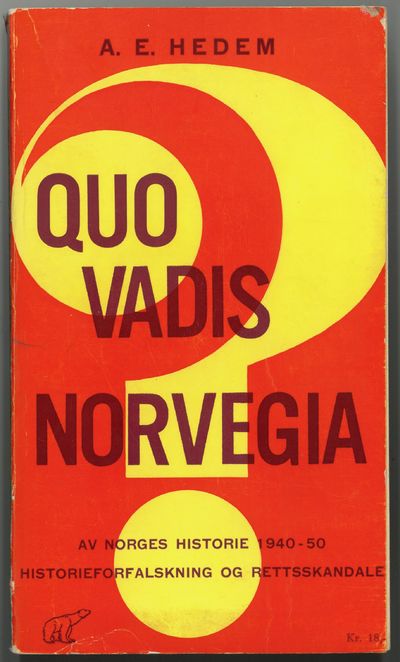 Quo vadis Norvegia ? A Norges historie 1940-50.…