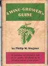 A WINE-GROWER'S GUIDE
