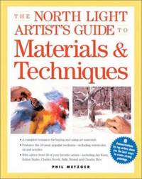 North Light Artist's Guide to Materials and Techniques