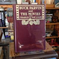 BUCK PARVIN AND THE MOVIES: STORIES OF THE MOVING PICTURE GAME.