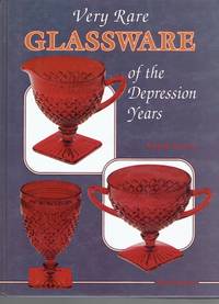 Very Rare Glassware of the Depression Years, Third Series