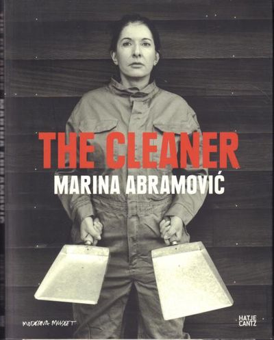 The Cleaner. Marina Abramovic.