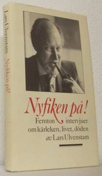 Nyfiken på! Femton intervjuer om kärleken, livet,…