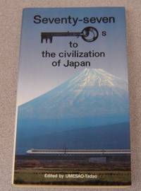 Seventy-Seven Keys To The Civilization Of Japan