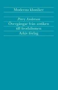 Övergångar från antiken till feodalismen.…
