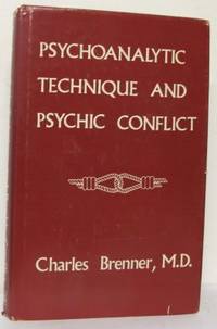 Psychoanalytic Technique and Psychic Conflict.