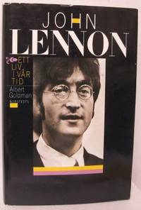 John Lennon. Ett liv i vår tid.