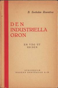 Den industriella oron. En väg ut ur den.