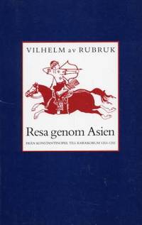 Resa genom Asien från Konstantinopel till…