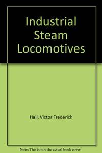 Industrial Steam Locomotives