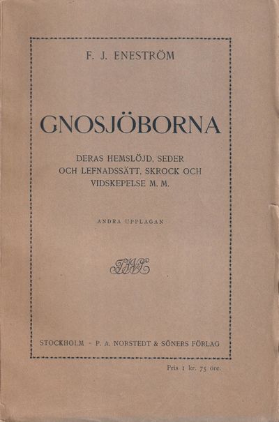 Gnosjöborna. Deras hemslöjd, seder och…