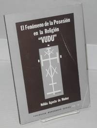 image of El fenómeno de la posesión en la religión Vudú; un estudio sobre la posesión por los espíritus y su relación con el ritual en el Vudú
