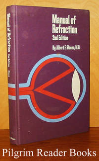 Manual of Refraction. (2nd Edition). by Sloane, Albert E - 1970