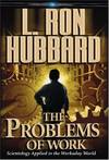 The Problems of Work: Scientology Applied to the Workaday World
