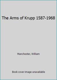 image of The Arms of Krupp 1587-1968