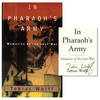 In Pharaoh's Army: Memories of the Lost War