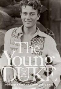 The Young Duke : The Early Life of John Wayne