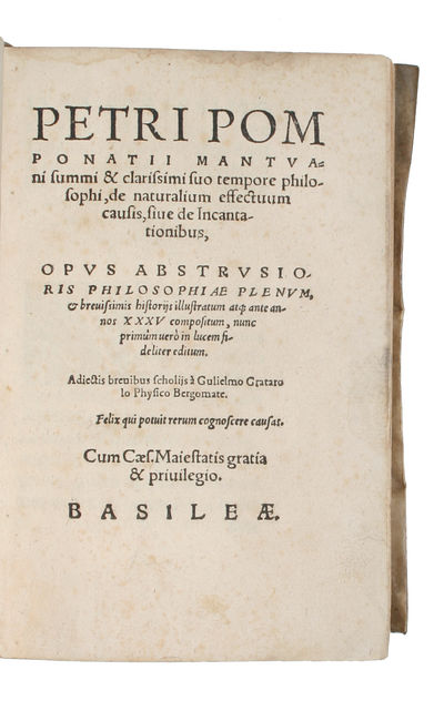 De naturalium effectuum causis, sive de Incantationibus, Opus abstrusioris philosophiae plenum, & brevissimis historiis illustratum atque ante annox XXXV compositum, nunc primum uerò in lucem fideliter editum. Adiectis breuibus scholijs à Gulielmo Gra... - [ESTABLISHING THE ENLIGHTENMENT] (photo 2)