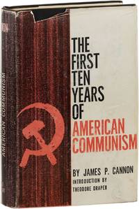 The First Ten Years of American Communism: Report of a Participant