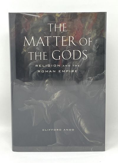 The Matter of the Gods: Religion and the Roman Empire