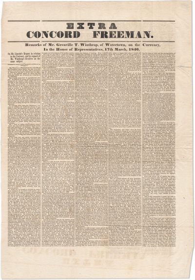 Extra - Concord Freeman. Remarks of Mr. Grenville T. Winthrop, of Watertown, on the Currency, in the House of Representatives, 17th March, 1840. On Mr. [Levi] Lincoln's Report in relation to the Currency, and in support of Mr. Winthrop's Resolves on the same subject. [Published by request of the Democratic members of the Legislature.]