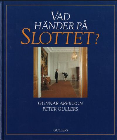 VAD HÄNDER PÅ SLOTTET?