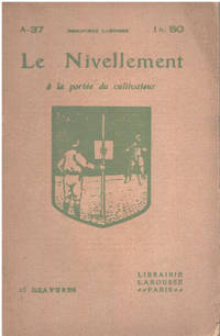 image of Le nivellement à la portée du cultivateur / 25 gravures