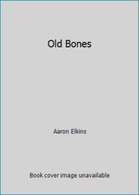 Old Bones: A Gideon Oliver Mystery