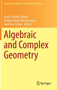 Algebraic and Complex Geometry : In Honour of Klaus Hulek's 60th Birthday