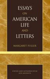 Essays on American Life and Letters by Margaret Fuller - 1977