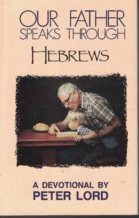 image of Our Father Speaks Through Hebrews - A Devotional