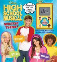 Disney High School Musical: Whatcha' Think?