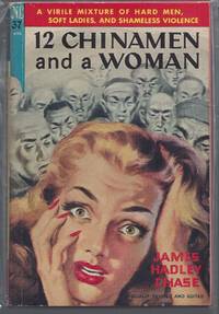 12 Chinamen and a Woman by James Hadley Chase - 1st Paperback Edition Thus - 1950 - from Brenner's Books - Rare & Collectable (SKU: 010364)