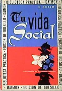 Tú vida social. Traducción de Carlos M. Barbeito y Ernesto Mascaró.