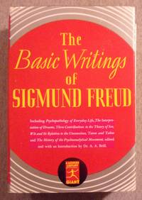 The Basic Writings of Sigmund Freud (Modern Library Giant) by Freud, Sigmund (Edited By Dr. A. A. Brill) - 1965