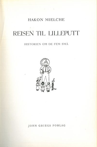 Reisen til Lilleputt. Historien om de fem små.